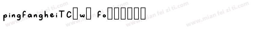 pingfangheiTC-w4 fo字体转换
